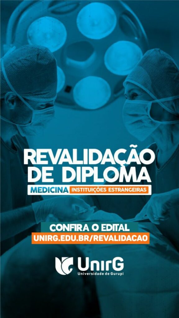 1Revalidacao-diplomas-1-576x1024 UnirG abre inscrições para processo de Revalidação de Diploma de Medicina emitido no exterior